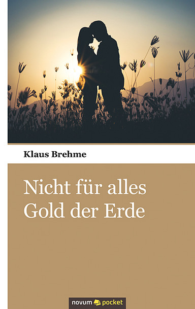 Nicht für alles Gold der Erde Cover: Nicht für alles Gold der Erde