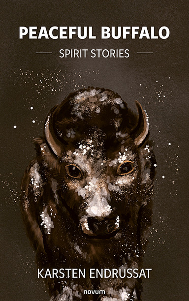 Cover: Peaceful Buffalo – Spirit Stories