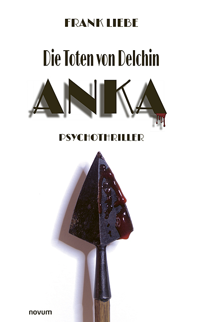 Die Toten von Delchin – Anka Die Toten von Delchin – Anka