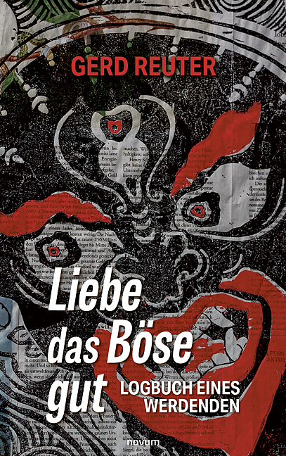 Liebe das Böse gut Liebe das Böse gut