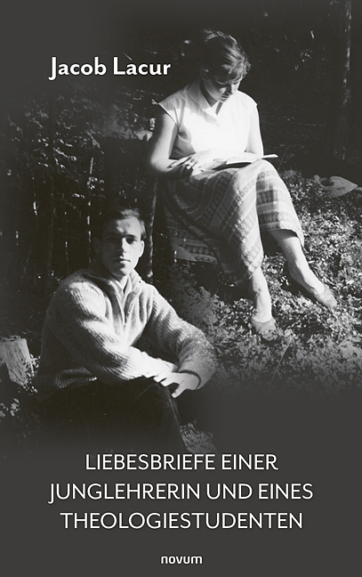 Liebesbriefe einer Junglehrerin und eines Theologiestudenten Liebesbriefe einer Junglehrerin und eines Theologiestudenten