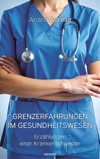 Grenzerfahrungen im Gesundheitswesen Grenzerfahrungen im Gesundheitswesen
