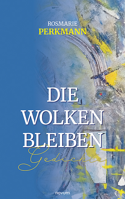 Die Wolken bleiben Die Wolken bleiben