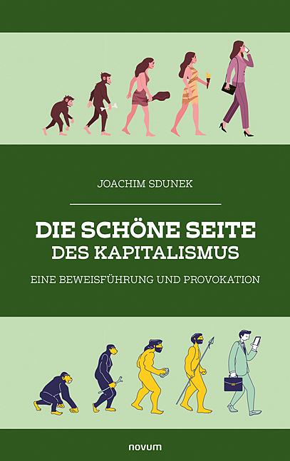 Die schöne Seite des Kapitalismus Die schöne Seite des Kapitalismus