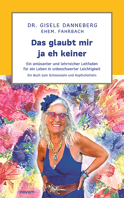 Das glaubt mir ja eh keiner Das glaubt mir ja eh keiner
