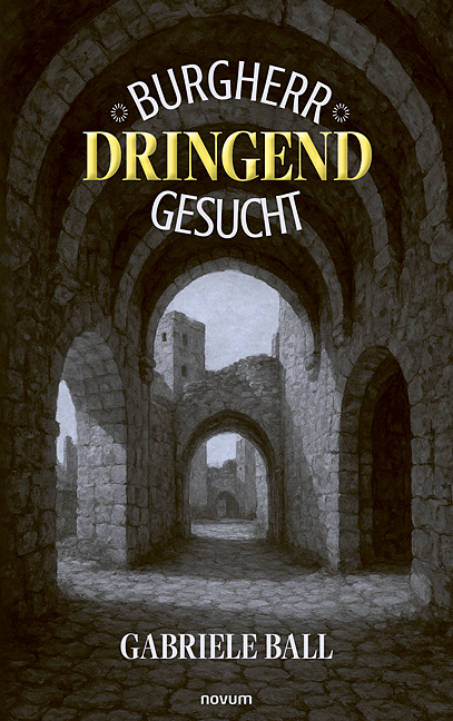 Burgherr dringend gesucht Burgherr dringend gesucht