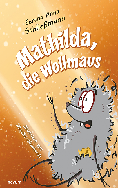 Mathilda, die Wollmaus Mathilda, die Wollmaus