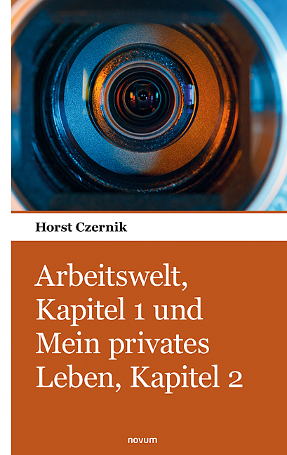 Arbeitswelt, Kapitel 1 und Mein privates Leben, Kapitel 2 Arbeitswelt, Kapitel 1 und Mein privates Leben, Kapitel 2