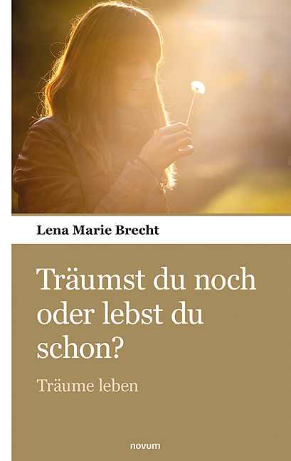 Träumst du noch oder lebst du schon? Träumst du noch oder lebst du schon?