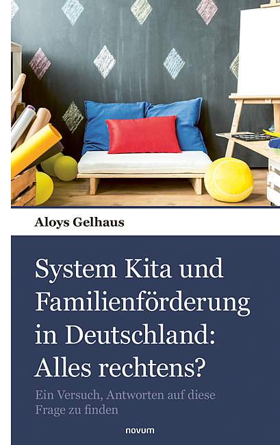 System Kita und Familienförderung in Deutschland: Alles rechtens? System Kita und Familienförderung in Deutschland: Alles rechtens?