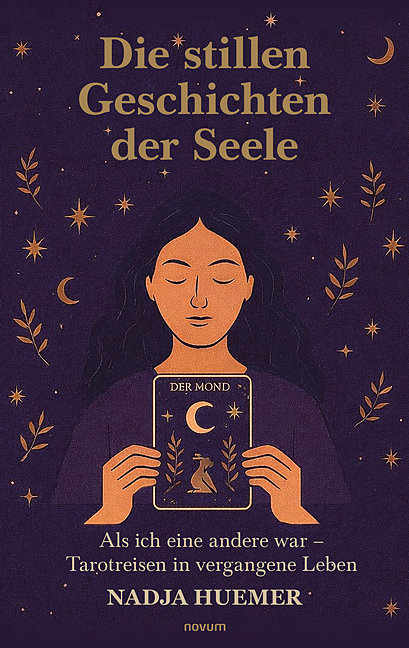 Die stillen Geschichten der Seele Die stillen Geschichten der Seele