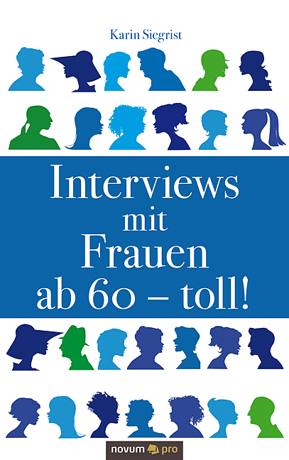 Interviews mit Frauen ab 60 – toll!