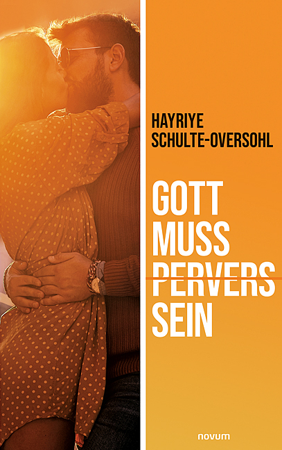 Gott muss pervers sein Gott muss pervers sein