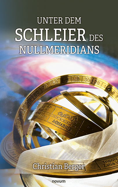 Unter dem Schleier des Nullmeridians Unter dem Schleier des Nullmeridians