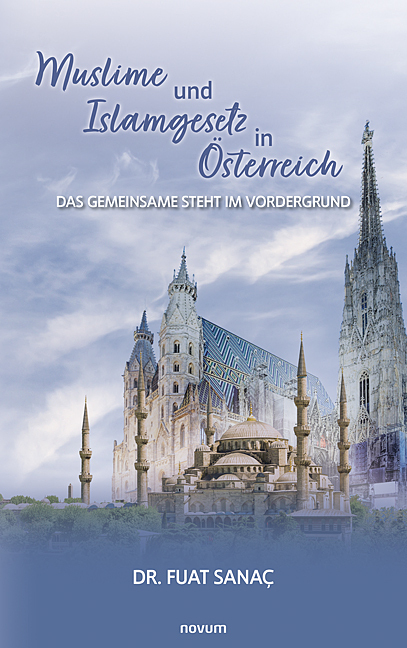 Muslime und Islamgesetz in Österreich Muslime und Islamgesetz in Österreich