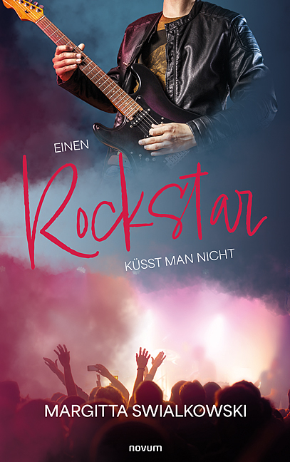 Einen Rockstar küsst man nicht Einen Rockstar küsst man nicht