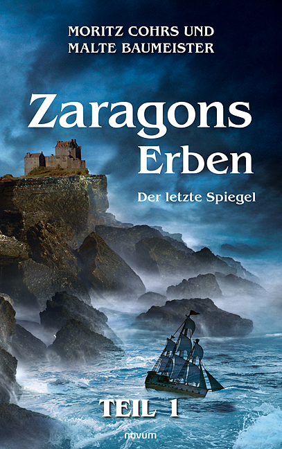 Zaragons Erben – Teil 1 Zaragons Erben – Teil 1