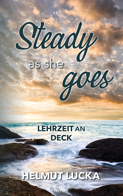 Steady as she goes Steady as she goes