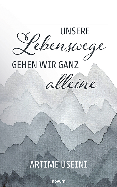 Unsere Lebenswege gehen wir ganz alleine Unsere Lebenswege gehen wir ganz alleine