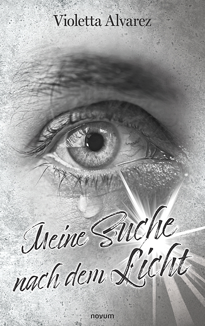 Meine Suche nach dem Licht Meine Suche nach dem Licht