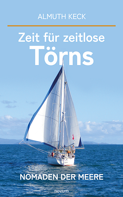 Zeit für zeitlose Törns Zeit für zeitlose Törns