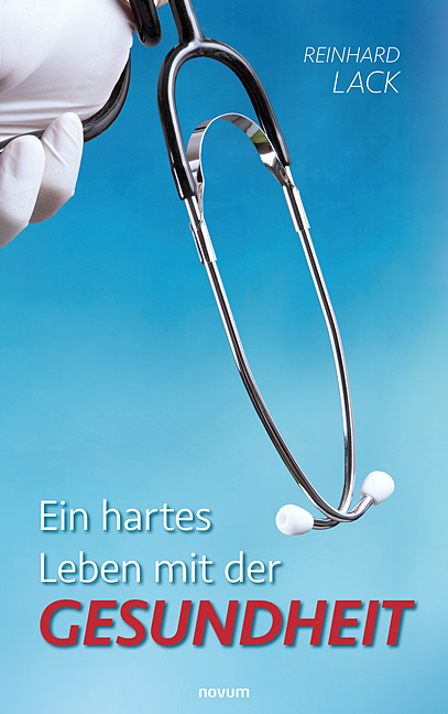Ein hartes Leben mit der Gesundheit