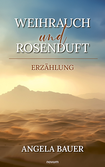Weihrauch und Rosenduft Weihrauch und Rosenduft
