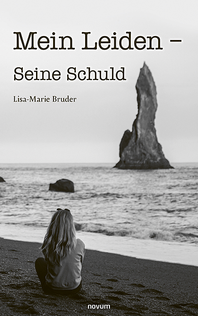 Mein Leiden – Seine Schuld Mein Leiden – Seine Schuld