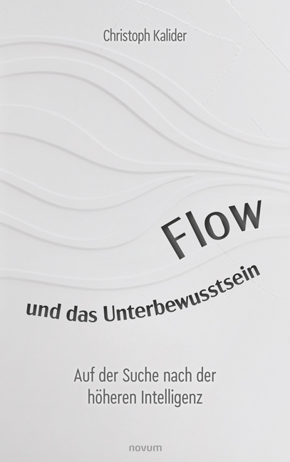 Flow und das Unterbewusstsein Flow und das Unterbewusstsein
