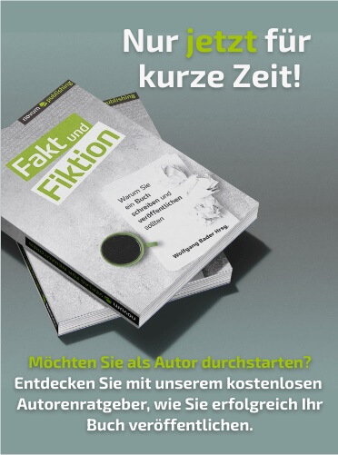 Nur jetzt für kurze Zeit! Möchten Sie als Autor durchstarten? Entdecken Sie mit unserem kostenlosen Autorenratgeber, wie Sie erfolgreich Ihr Buch veröffentlichen.